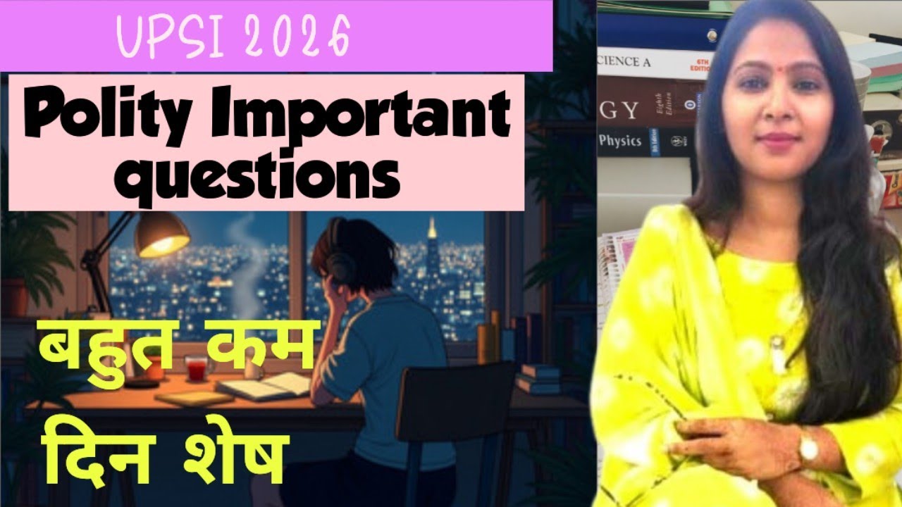 UPSI 2026 Polity Important questions Practice set-01 