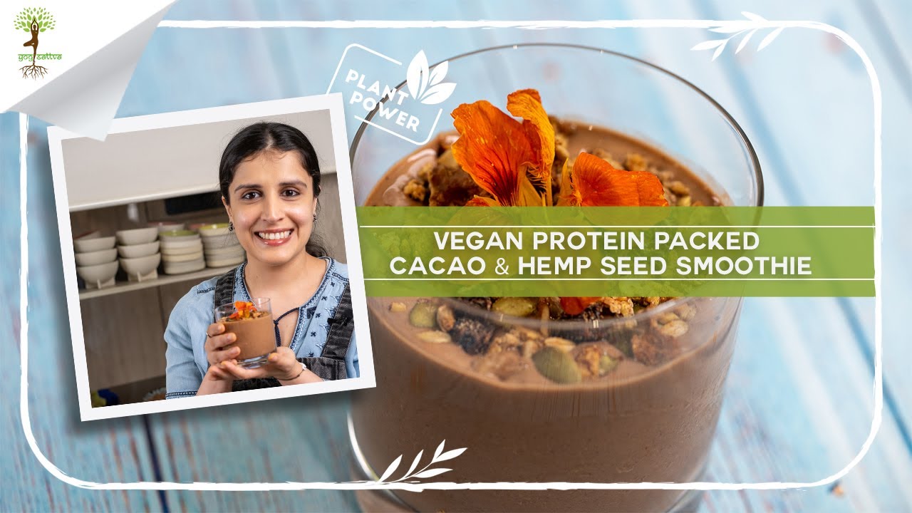 Vegan Protein Packed Cacao & Hemp Seed Smoothie