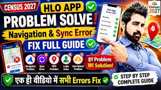 Census 2027 HLO App Problem Solve | Navigation & Sync Error Fix Full Guide