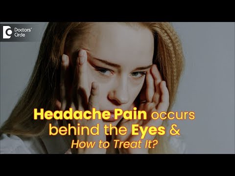 Why Headache Pain Occurs Behind the Eyes & How to Treat It? - Dr. Sunita Rana Agarwal