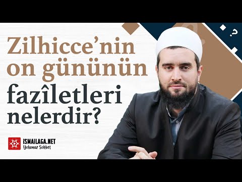 Zilhicce Ayının On Gününün Faziletleri Nelerdir? - Abdülhamid Türkeri Hoca Efendi @ismailaganet