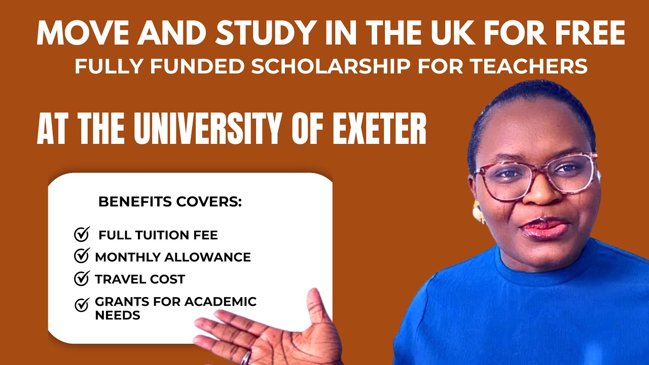 Полностью финансируемая стипендия Великобритании для иностранных учителей на 2026 год | Фонд Exet...