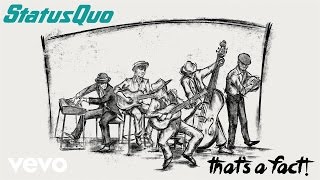 Status Quo - That's A Fact (Official Audio)
