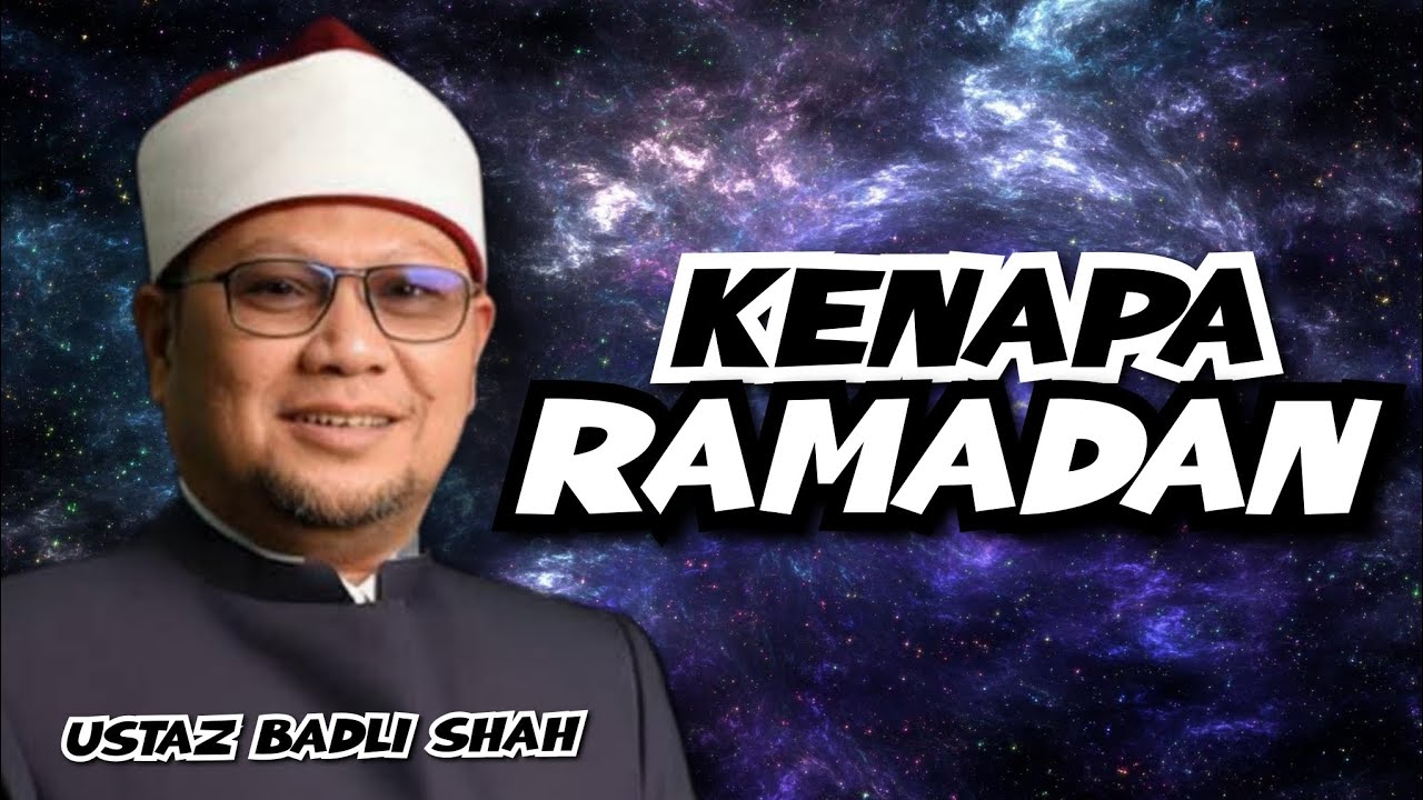 Ramadan Raja Bulan ((AF Dato’ Ustaz Badli Shah))