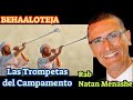 PARASHAT BEHAALOTEJA LAS TROMPETAS DEL CAMPAMENTO Rab Natan Menashe