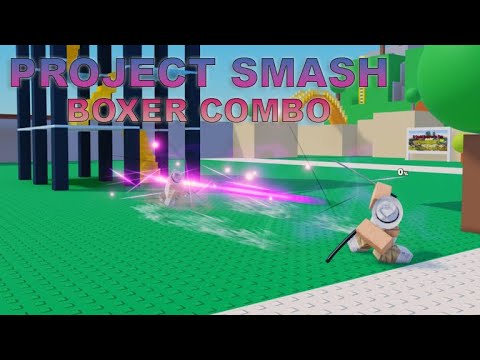 Boxer Combo [Project Smash] - YouTube