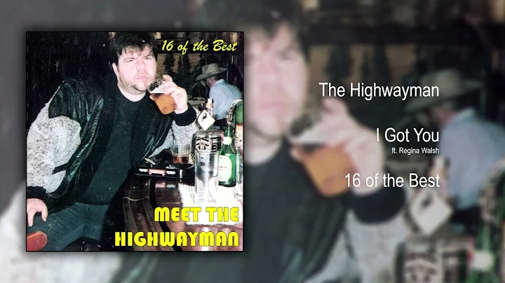 The Highwayman ft. Regina Walsh | I Got You