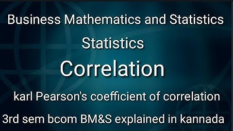 3rd Sem bcom Business Mathematics and statistics explained in kannada Correlation