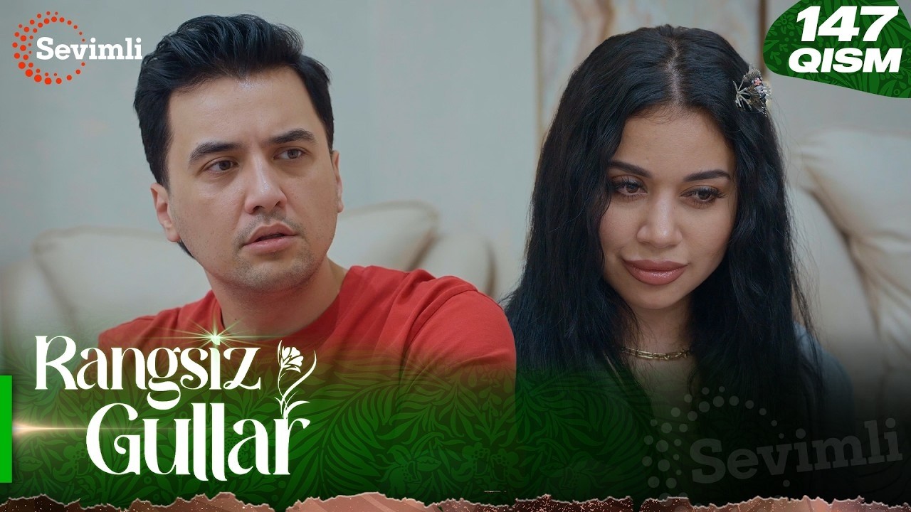 Rangsiz gullar 147-qism (milliy serial) | Рангсиз гуллар 147-қисм (миллий сериал)