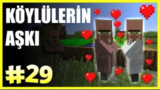Köylülerin Aşkı - Minecraft Türkçe Survival - Türkçe Minecraft - Bölüm 29