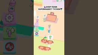 SHOP FEVER SUPERMAKET TYCOON GAMES ANDROID [CLICK FOR FULL VIDEO AND SUBSCRIBE] #beckgamingtv screenshot 3