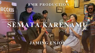 SEMATA KARENAMU - MARIO G KLAU LIVE PERFORM BY JAMING ENJOY (EMR STUDIO SESSION)