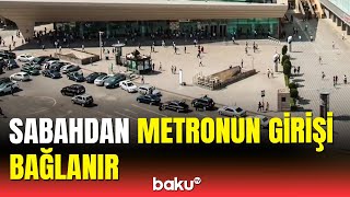 Bu Metrostansiyanın Qarşısına Giriş Qadağan Edilir Sürücülərin Nəzərinə