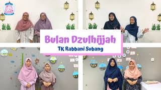 Download Lagu BULAN DZULHIJJAH | TK RABBANI SUBANG MP3