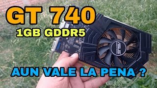 ✅ GT 740 1GB GDDR5  VALE LA PENA ? NVIDIA LOW COST , IDEAL PARA ARMADOS LOW COST . PC GAMER