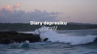 Diary depresiku - Last child (speed up)