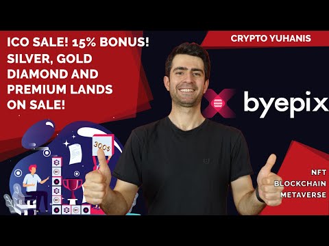 BYEPIX - Most Profitable Metaverse Platform! - ICO Sale now on! 15% Bonus - #Metaverse  #nft