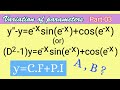 y"-y=e^(-x)sin(e^-x)+cos(e^-x), (D^2-1)y=e^(-x)sin(e^-x)+cos(e^-x) Part3 #Variation ofparameters k36