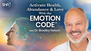 Activate Health Abundance & Love With the Emotion Code Livestream with  Bradley Nelson