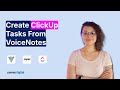 Create ClickUp Tasks From Voice Notes