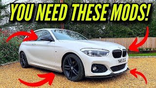 10 MODS YOU NEED ON YOUR BMW 1 SERIES!!! (MUST HAVE)