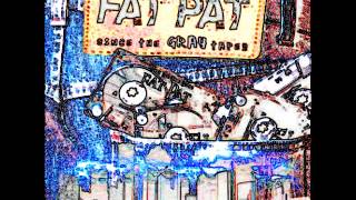 Fat Pat: All Day, All Night - YouTube