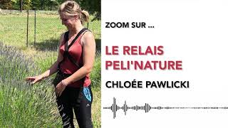 Zoom Sur Le Relais Péli'Nature