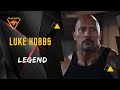 Luke Hobbs • Legend