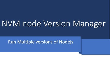 Uses of NVM node version manager