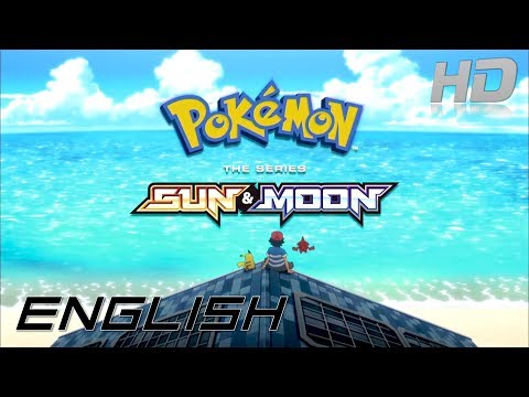 Pokémon: The Series Sun & Moon - Opening (English) HD