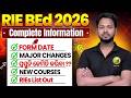 RIE B.Ed 2026 Complete Information 🔥 || Form Date, Major Changes, New Courses &amp; RIE List