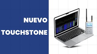 Installing and exploring the new version of Touchstone