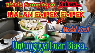 Siang Ngantor Malam Jualan Empek2 Bisnis Sampingan, Bisa Ditiru..