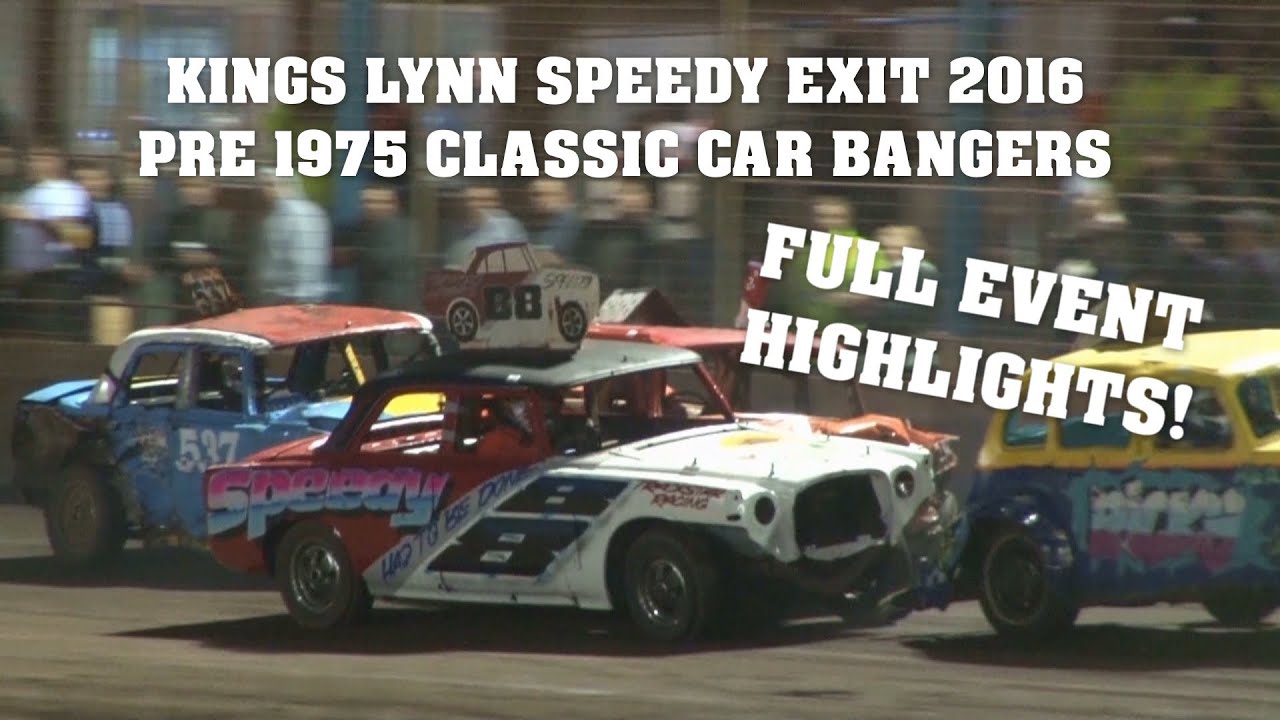 Kings Lynn Speedy Exit Classic Car Bangers 2016 Full Event Highlights Impact Videos
