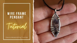 Wire Frame Pendant - Estona Metalsmithing & Jewelry Making Tutorials