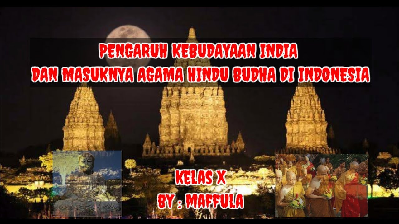 #SEJARAHINDONESIA PENGARUH KEBUDAYAAN INDIA DAN MASUKNYA AGAMA HINDU