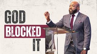 Pastor Snell |  God Blocked It | BOL Sermon