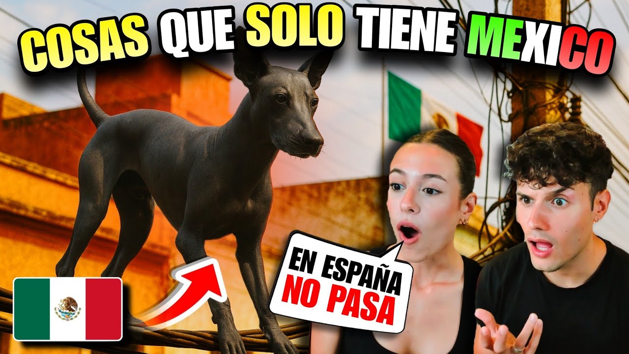 ESPAÑOLA REACCIONA a 15 COSAS que MÉXICO TIENE y OTROS PAÍSES NO 🇲🇽😱 *es UNA LOCURA*