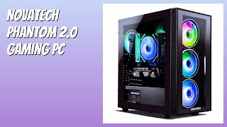 REVIEW (2026): NOVATECH Phantom 2.0 Gaming PC. Features