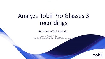 Analyzing and understanding Tobii Pro Glasses 3 recordings
