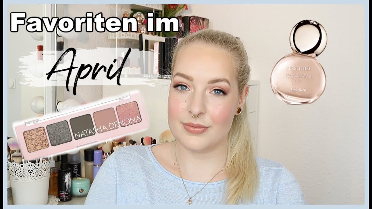 Favoriten APRIL 2020 - Guerlain, Natasha Denona, Tom Ford I Frollein Tee