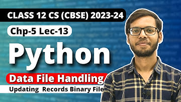 File handling in Python | updating a record in binary file | Class 12 Python | Class 12 Computer