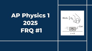 2025 AP Physics 1 Free Response #1