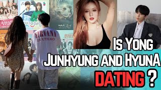 Is Yong Junhyung And Hyuna Dating?