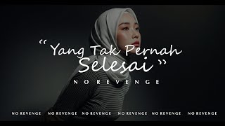 No Revenge - Tak Pernah Selesai (Official Music) #norevenge #forrevenge #emo