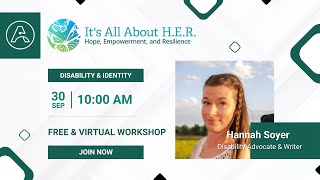 Disability & Identity with Hannah Soyer | Ability Central H.E.R. Workshop