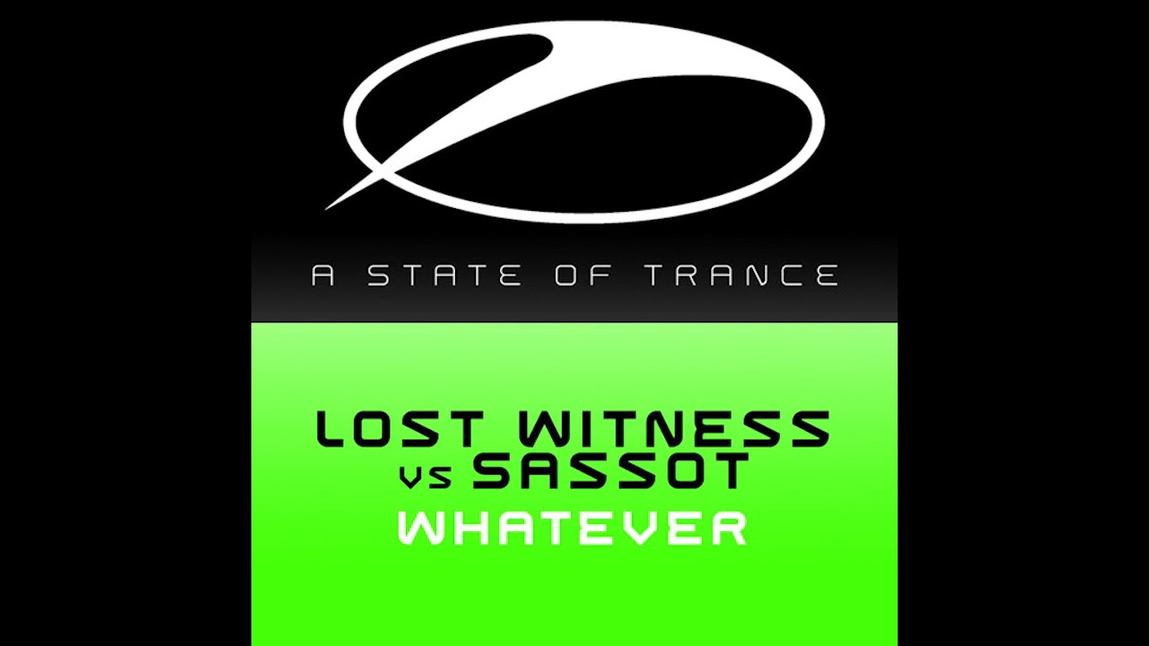 Lost Witness vs Sassot - Whatever (Aly & Fila Remix Edit) - YouTube