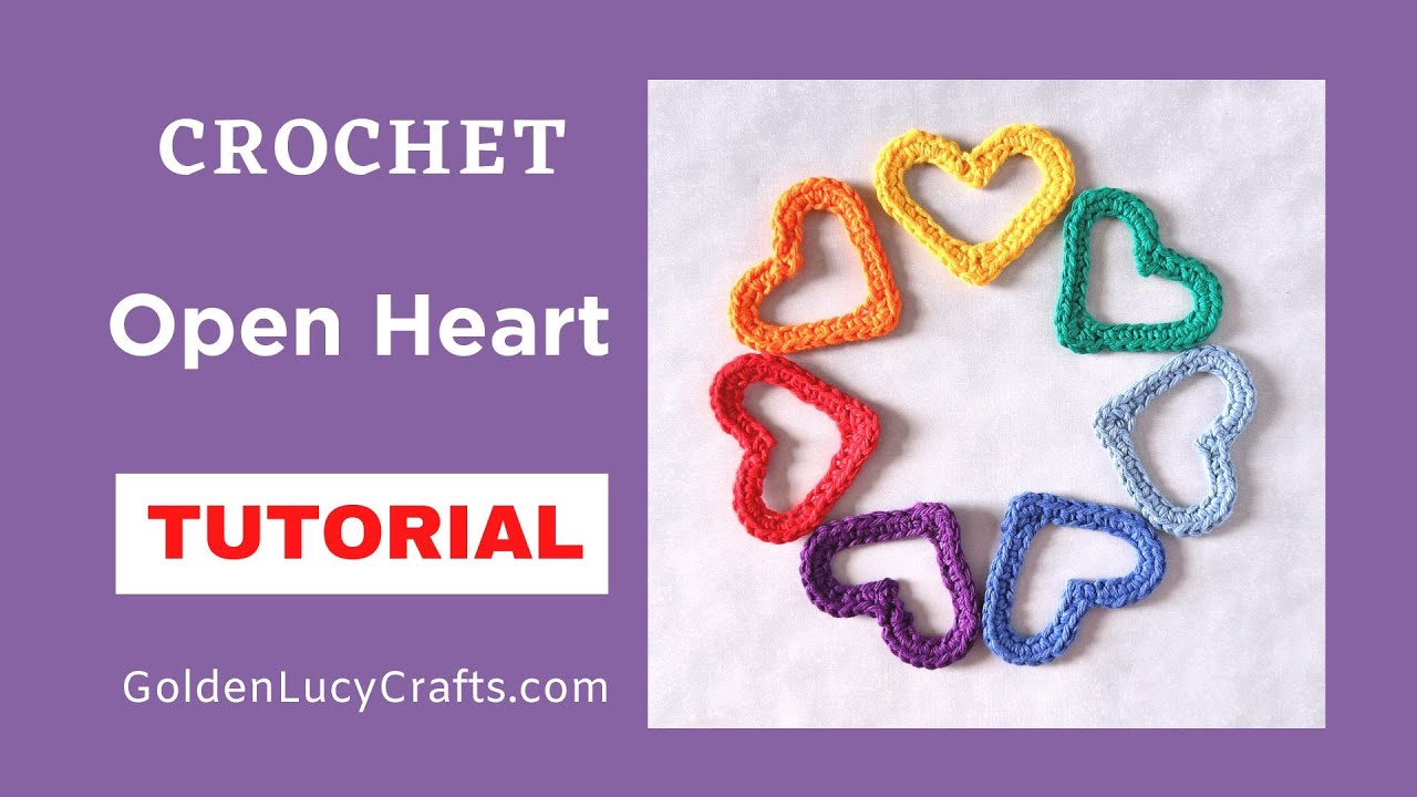 How to Crochet an Open Heart