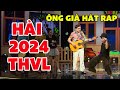 HÀI 2024 MỚI NHẤT | HÀI ÔNG GIÀ HÁT RAP HOÀI LINH SOLO VỚI CỐ NS CHÍ TÀI MỘT MẤT MỘT CÒN | HÀI THVL