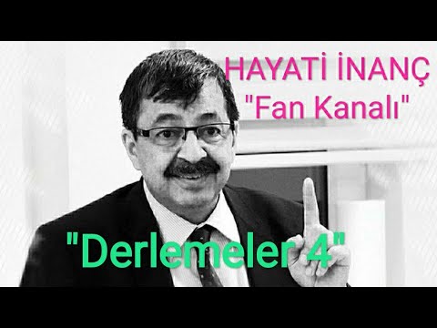 Hayati İnanç : En Güzel Sohbetlerinden DERLEMELER 4 (Muhteşem ses ve anlatımıyla)